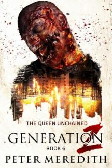 Generation Z (Book 6): The Queen Unchained Read online