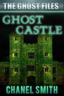 Ghost Castle (The Ghost Files Book 8) Read online