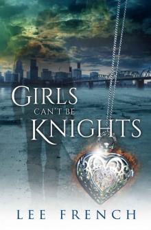 Girls Can't Be Knights: (Spirit Knights Book 1) Read online