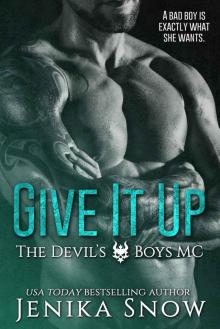 Give it Up: The Devil’s Boys MC, 1 Read online
