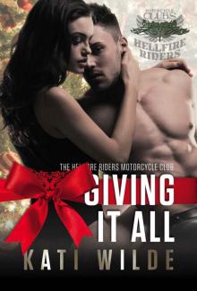 Giving It All (The Hellfire Riders Book 4) Read online