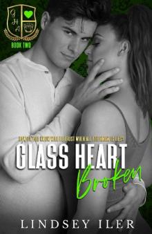 Glass Heart Broken: A Dark High School Bully Romance (Glass Heart Academy Book 2) Read online
