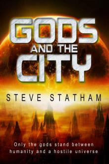 Gods and The City (Gods and the Starways Book 1) Read online