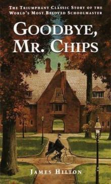 Good-Bye, Mr. Chips Read online