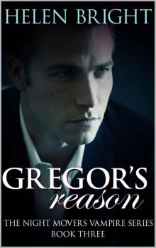 Gregor's Reason: The Night Movers Vampire Series Book 3 Read online