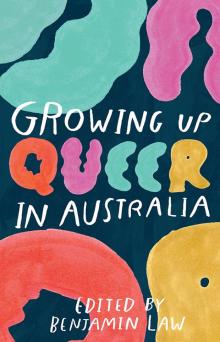 Growing Up Queer in Australia Read online