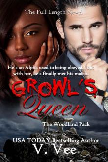 Growl's Queen: The Full-Length Novel (Woodland Pack Book 1) Read online