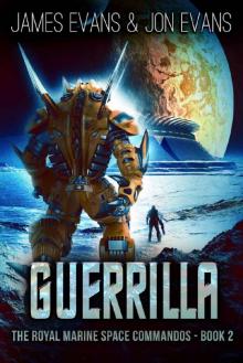 Guerrilla (The Royal Marine Space Commandos Book 2) Read online