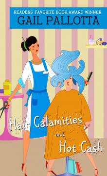 Hair Calamities and Hot Cash. Read online