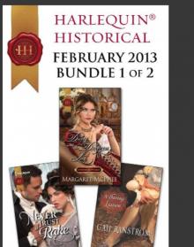 Harlequin Historical February 2013 - Bundle 1 of 2: Never Trust a RakeDicing With the Dangerous LordA Daring Liaison Read online