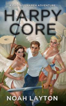 Harpy Core: A Fantasy Harem Adventure Read online