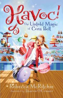 Havoc!: The Untold Magic of Cora Bell Read online
