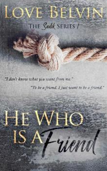 He Who Is a Friend (Sadik Book 1) Read online