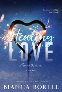 Healing Love: A Billionaire Romance (Forever Us Book 2) Read online