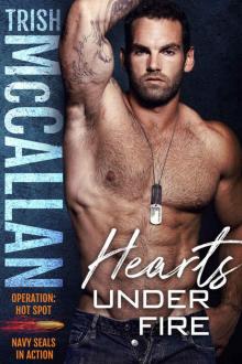 Hearts Under Fire (Operation: Hot Spot Book 1)