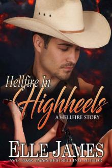 Hellfire in High Heels (Hellfire Series Book 4) Read online