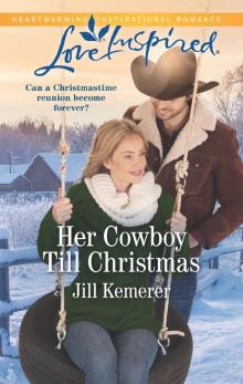 Her Cowboy Till Christmas Read online