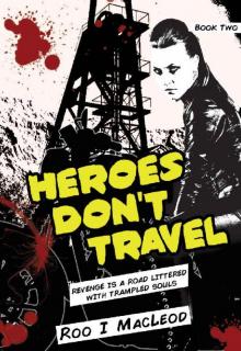 Heroes Don't Travel Read online