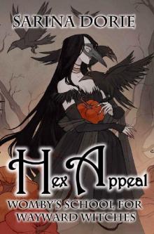 Hex Appeal: A Hexy Witch Mystery (Womby's School for Wayward Witches Book 15) Read online