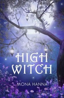 High Witch (High Witch Book 1) Read online