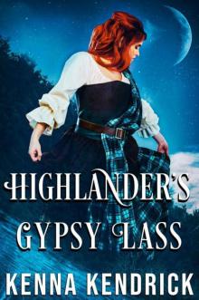 Highlander’s Gypsy Lass (Highlander's 0f Clan Macgregor Book 1)