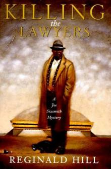 Hill, Reginald - Joe Sixsmith - Killing the Lawyers