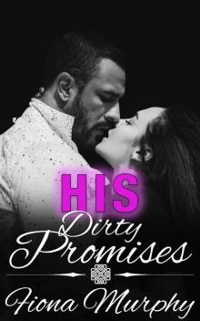 His Dirty Promises Read online