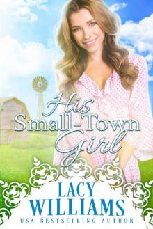 His Small-Town Girl (Sutter's Hollow Book 1) Read online