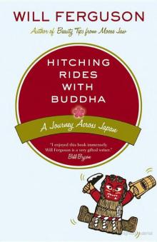 Hitching Rides with Buddha: A Journey Across Japan Read online