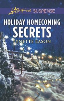 Holiday Homecoming Secrets Read online