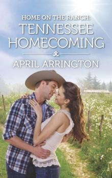 Home on the Ranch--Tennessee Homecoming Read online