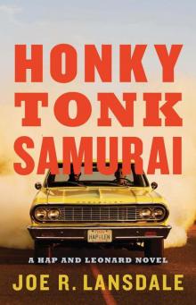Honky Tonk Samurai (Hap and Leonard) Read online