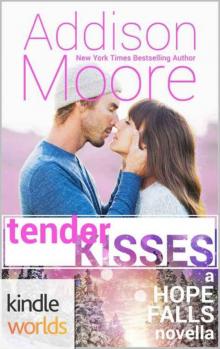 Hope Falls: Tender Kisses (Kindle Worlds Novella) (3:AM Kisses Book 13) Read online