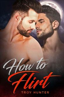 How To Flirt: A Gay Sci-Fi Romance Read online