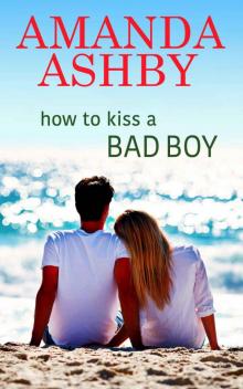 How to Kiss a Bad Boy