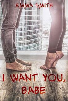 I want you, Babe (Catch me 2) (German Edition) Read online