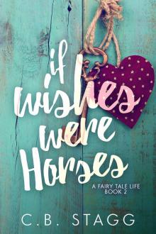 If Wishes Were Horses (A Fairy Tale Life Book 2) Read online