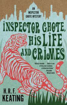 Inspector Ghote, His Life and Crimes Read online