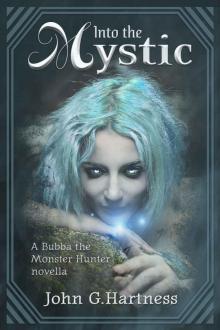 Into the Mystic - A Bubba the Monster Hunter Novella Read online