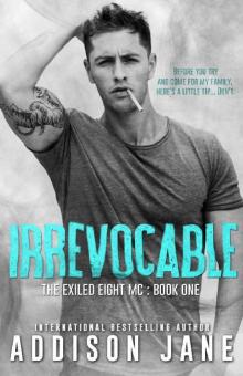 Irrevocable (The Exiled Eight MC Book 1) Read online