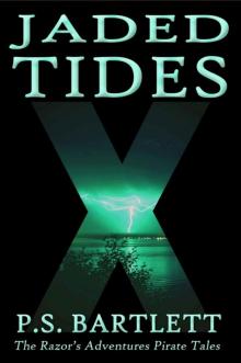 Jaded Tides (The Razor's Adventures Pirate Tales) Read online