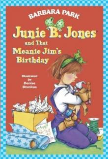 Junie B. Jones and That Meanie Jim's Birthday Read online