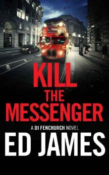 Kill the Messenger Read online