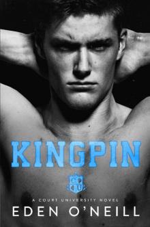 Kingpin: An Enemies to Lovers College Romance (Court University Book 2)