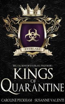 Kings of Quarantine: A Dark High School Bully Romance (Brutal Boys of Everlake Prep Book 1)