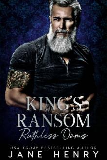King’s Ransom: A Dark Bratva Romance (Ruthless Doms) Read online