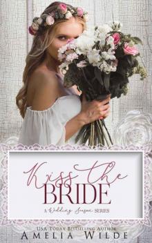 Kiss The Bride (Wedding Season Series) Read online