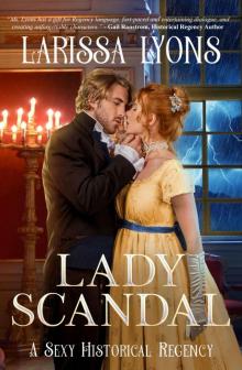Lady Scandal: A Sexy Historical Regency Read online