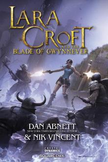 Lara Croft and the Blade of Gwynnever Read online