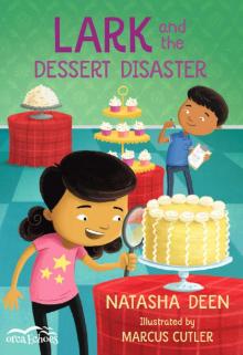 Lark and the Dessert Disaster Read online